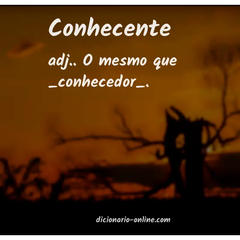 Significado de conhecente