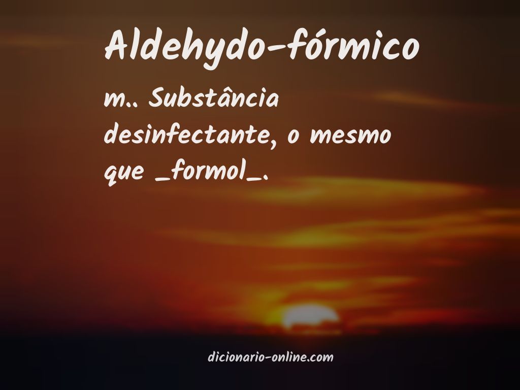 Significado de aldehydo-fórmico