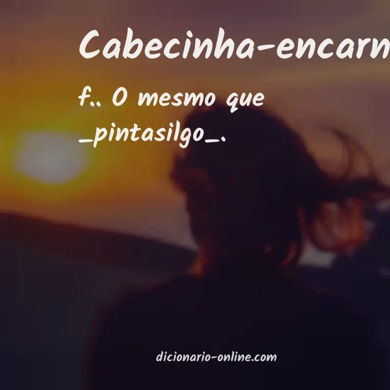Significado de cabecinha-encarnada