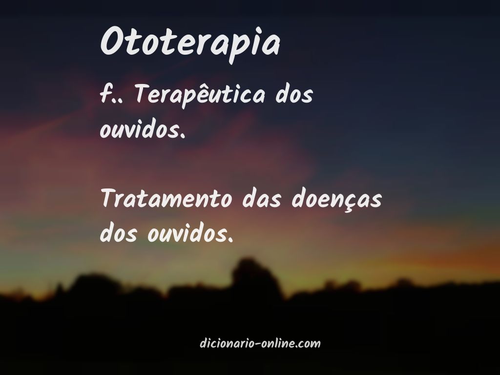 Significado de ototerapia