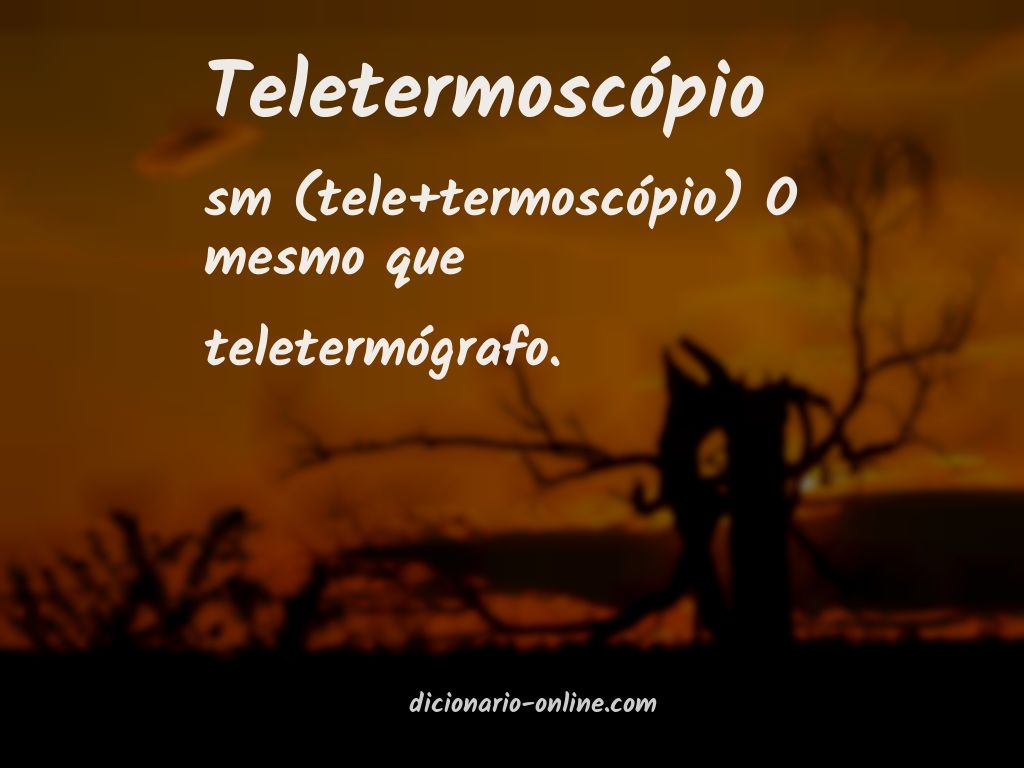 Significado de teletermoscópio