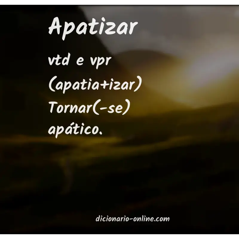 Significado de apatizar