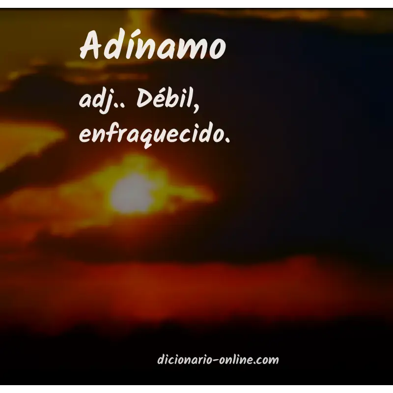 Significado de adínamo