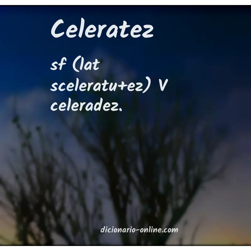 Significado de celeratez