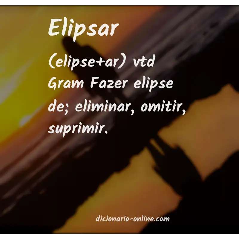 Significado de elipsar