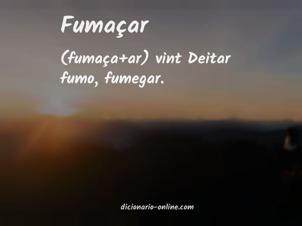 Significado de fumaçar