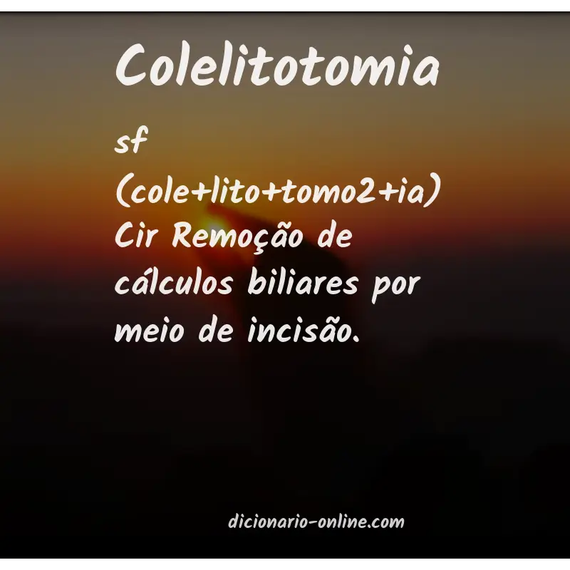 Significado de colelitotomia
