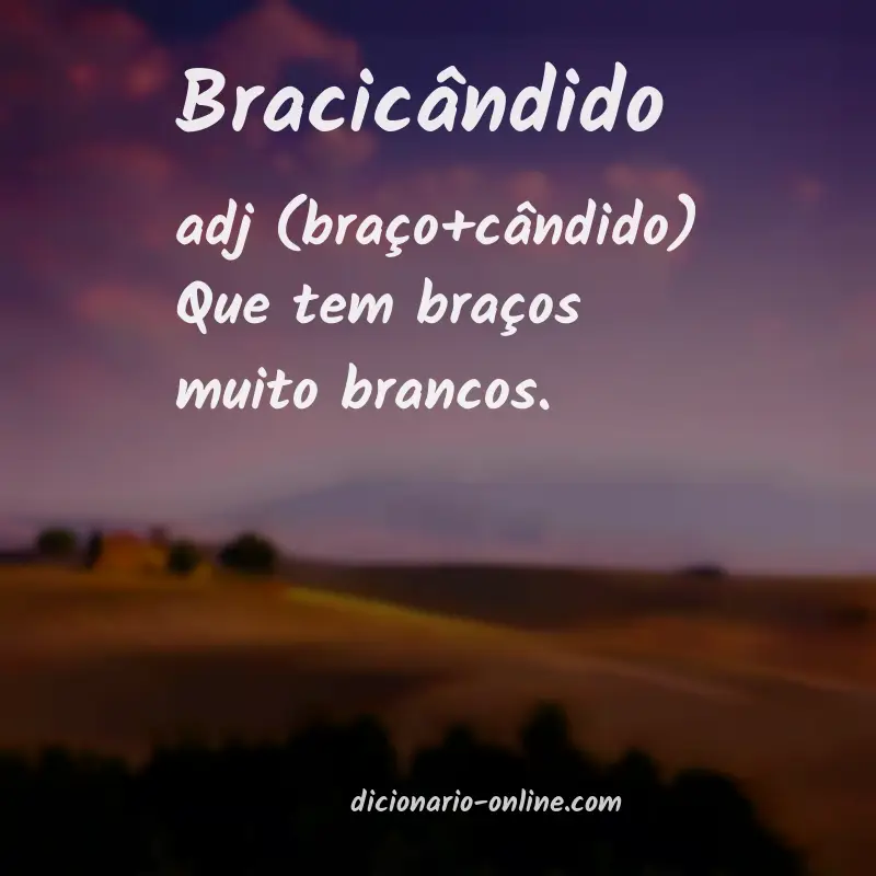 Significado de bracicândido