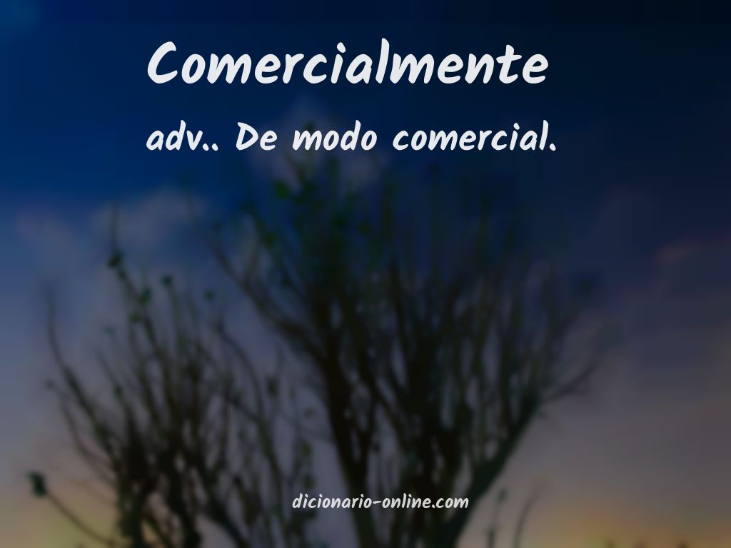 Significado de comercialmente