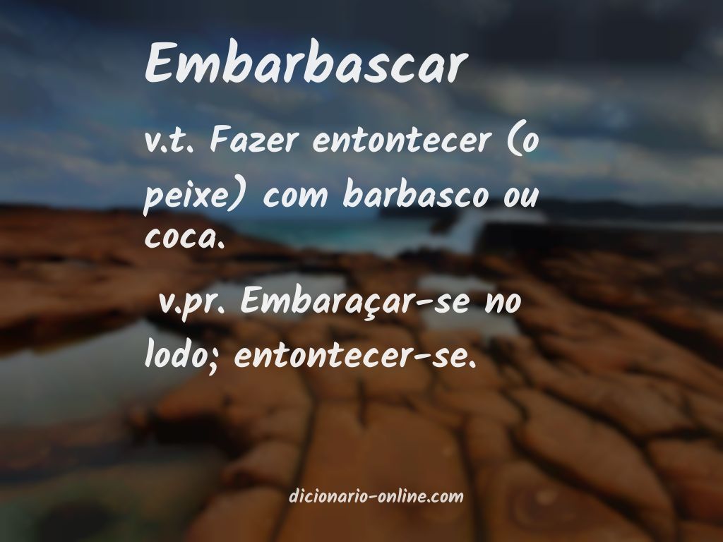 Significado de embarbascar