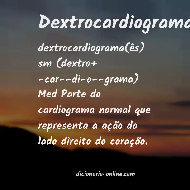 Significado de dextrocardiograma