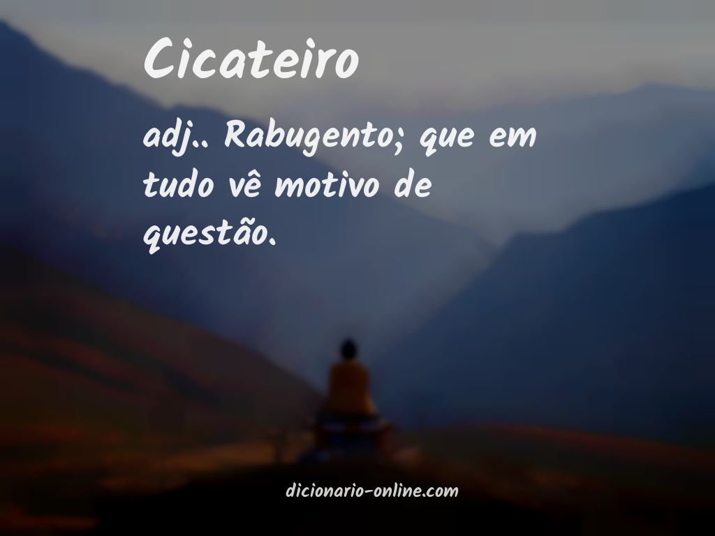 Significado de cicateiro