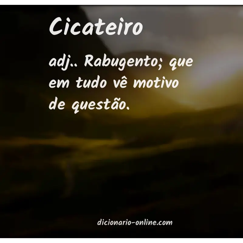 Significado de cicateiro