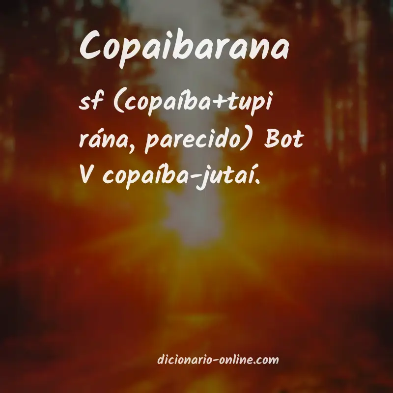 Significado de copaibarana