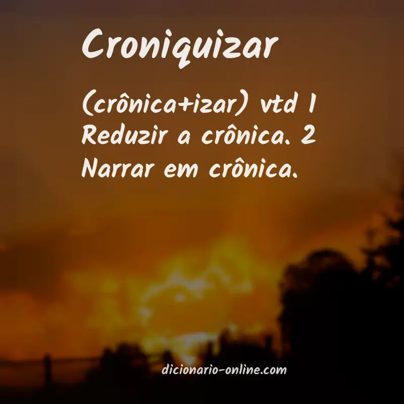 Significado de croniquizar