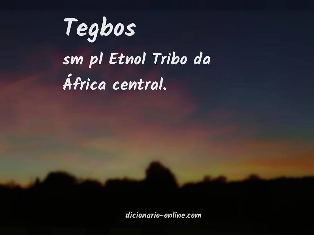 Significado de tegbos
