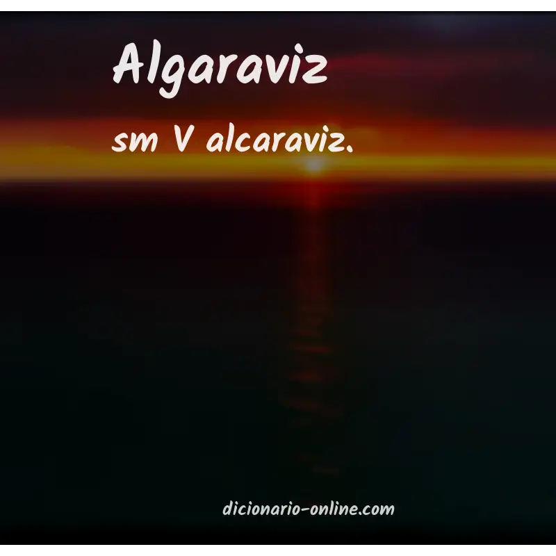 Significado de algaraviz