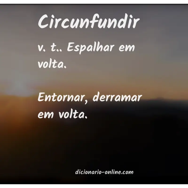 Significado de circunfundir