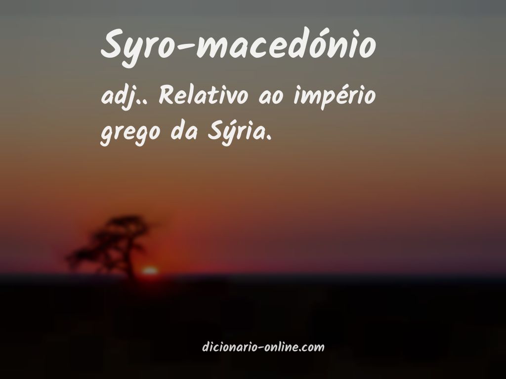 Significado de syro-macedónio