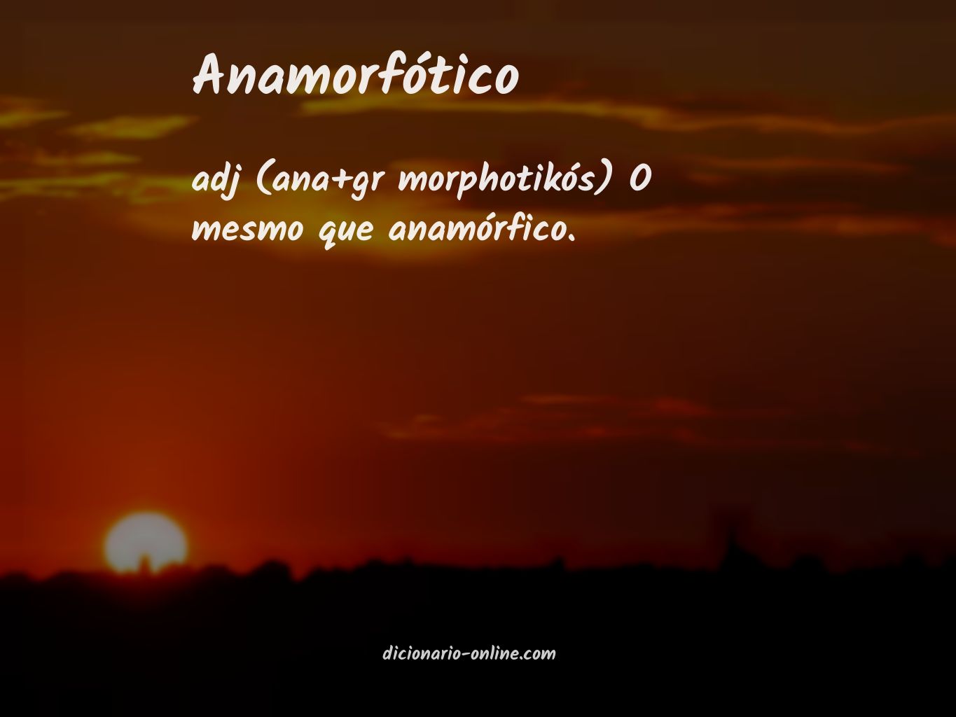 Significado de anamorfótico