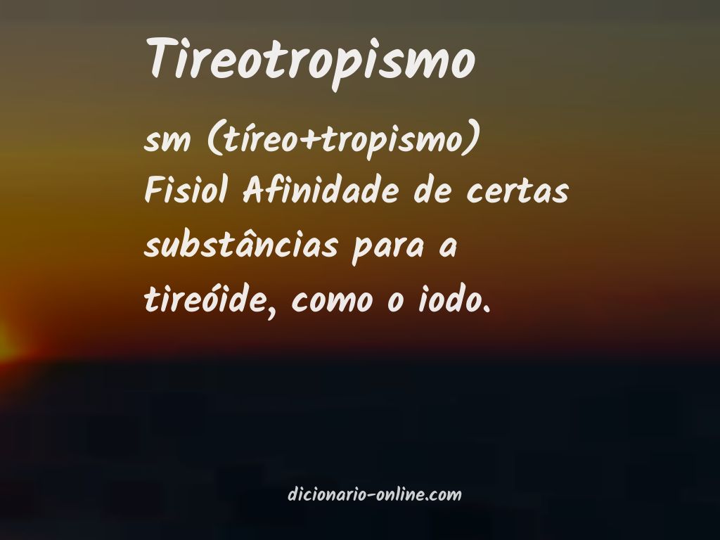 Significado de tireotropismo