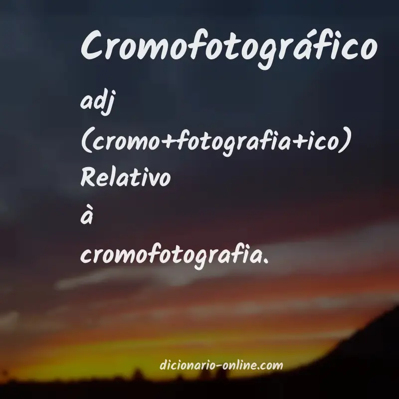 Significado de cromofotográfico
