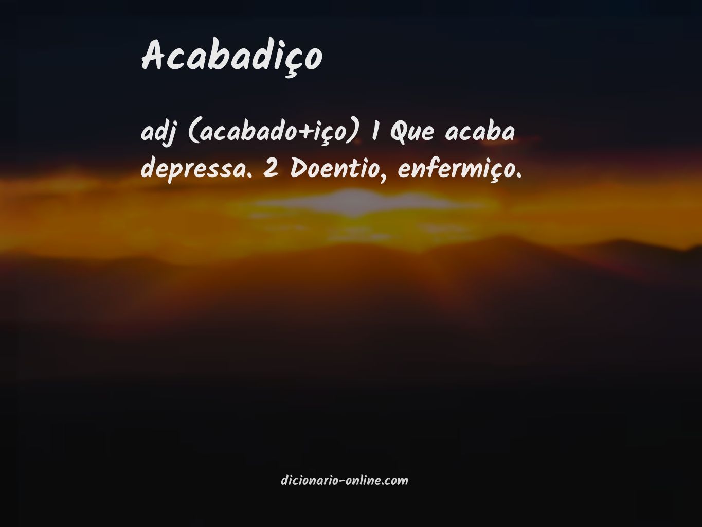 Significado de acabadiço