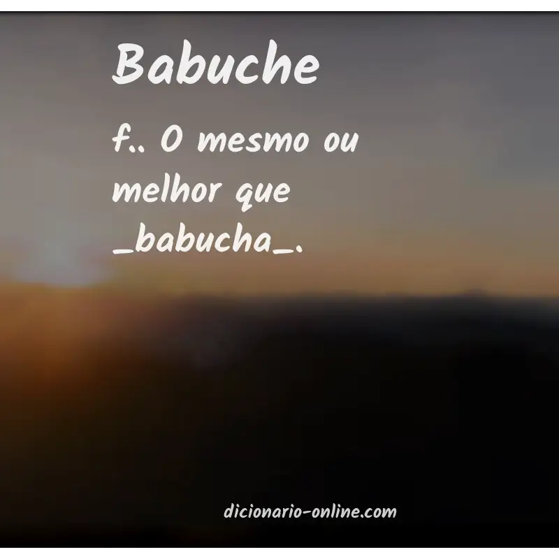Significado de babuche
