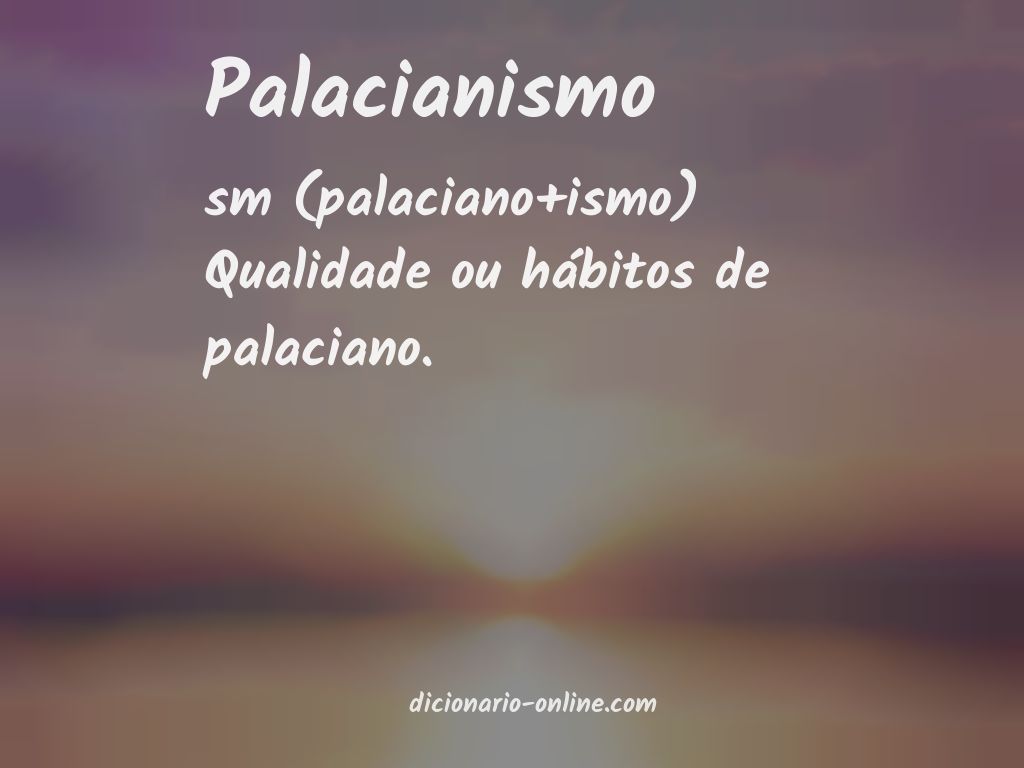 Significado de palacianismo