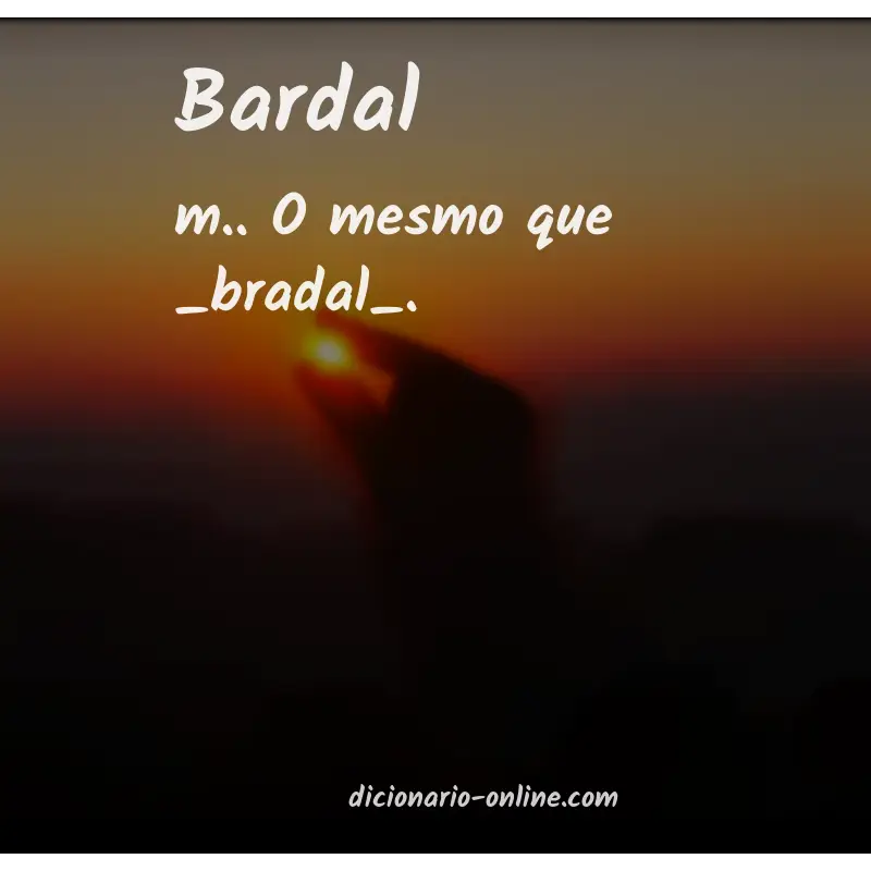 Significado de bardal