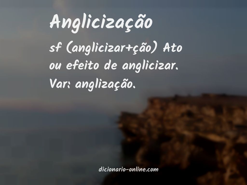 Significado de anglicização