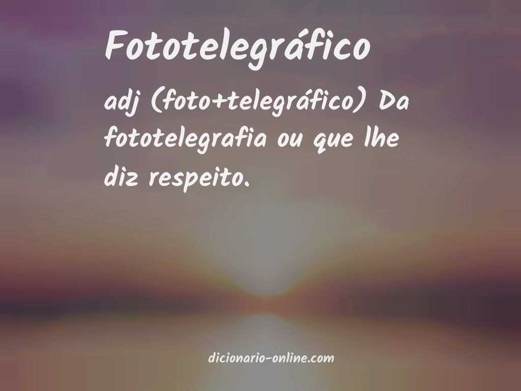 Significado de fototelegráfico