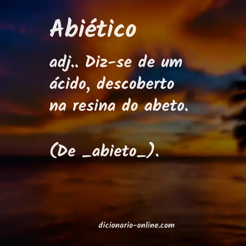 Significado de abiético