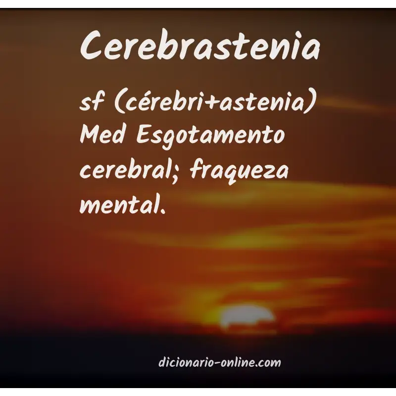 Significado de cerebrastenia