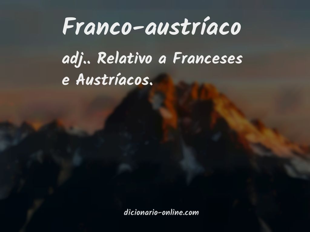Significado de franco-austríaco