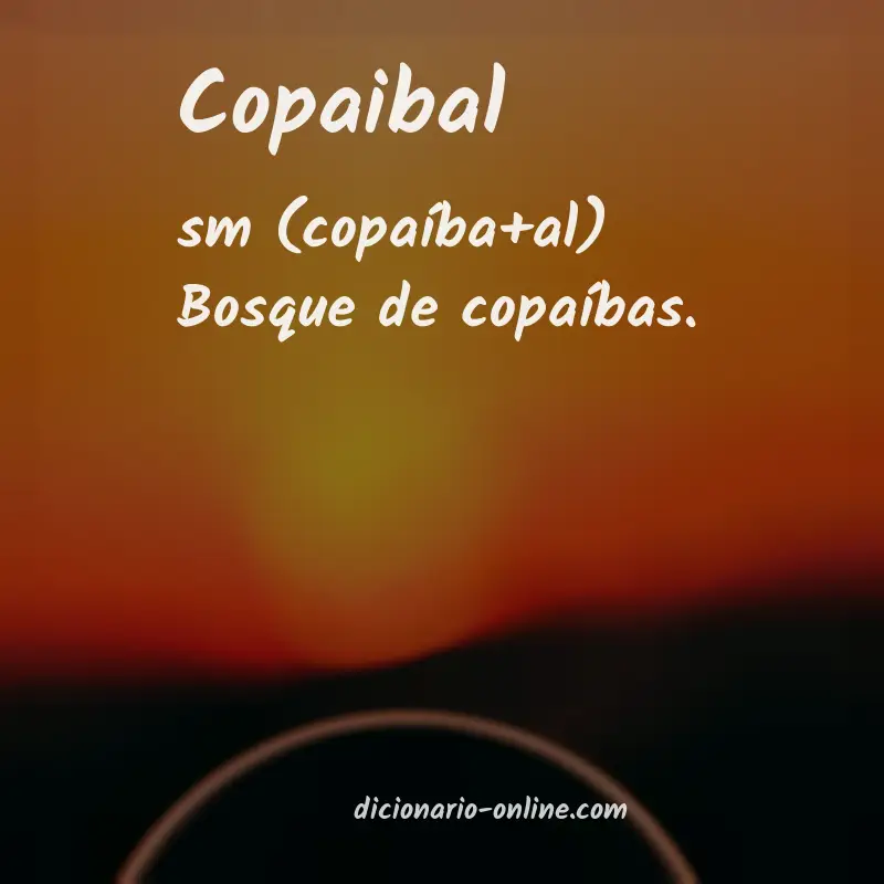 Significado de copaibal