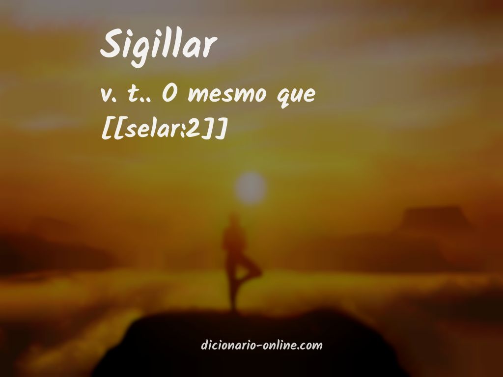 Significado de sigillar