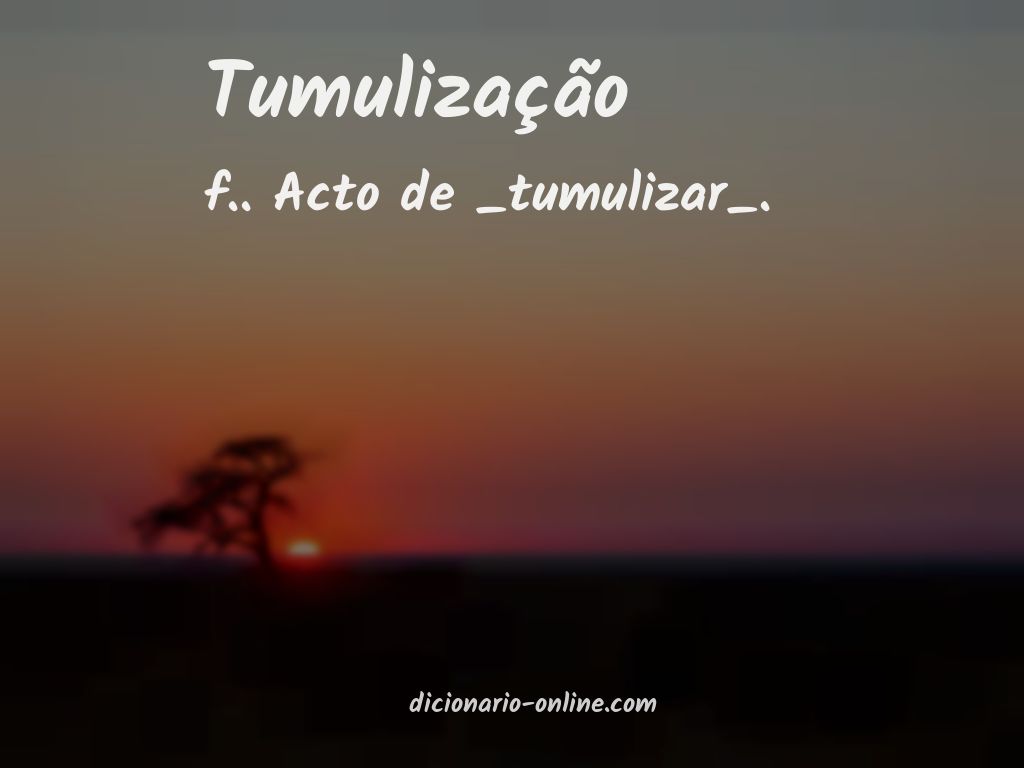 Significado de tumulização