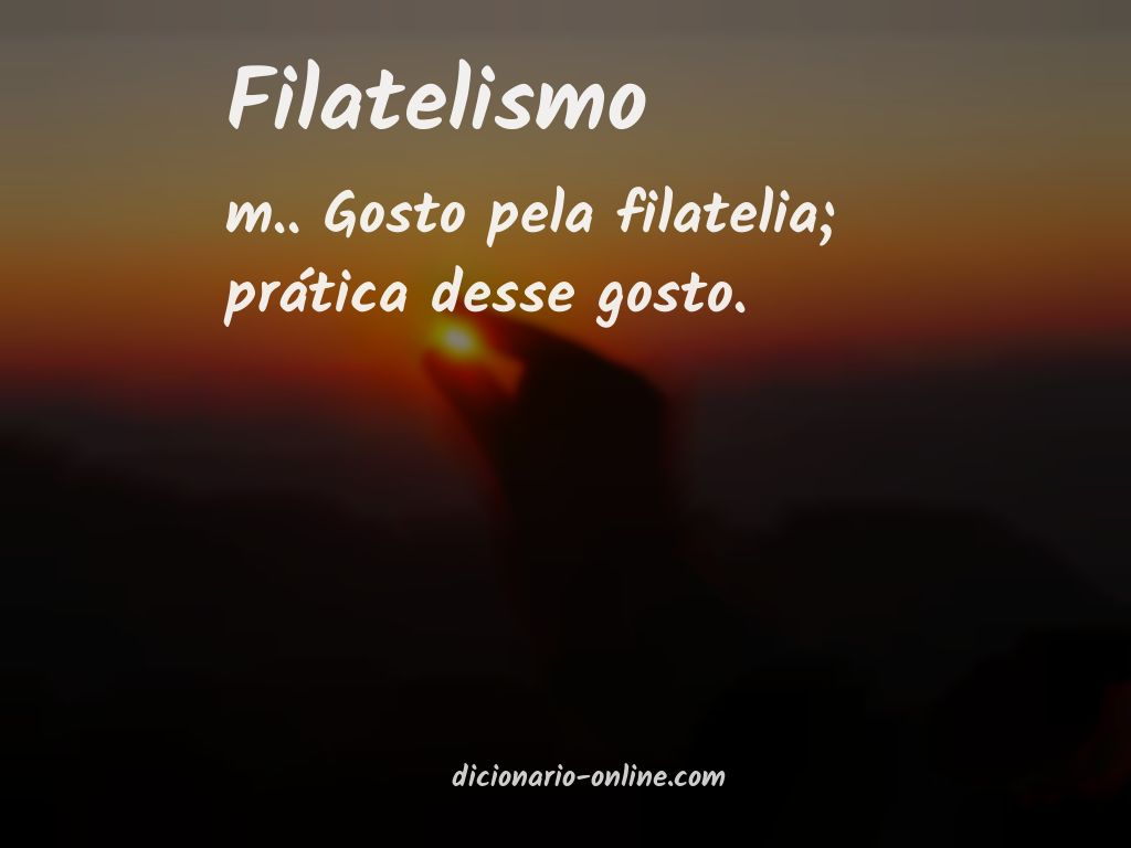 Significado de filatelismo