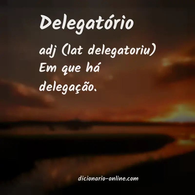 Significado de delegatório