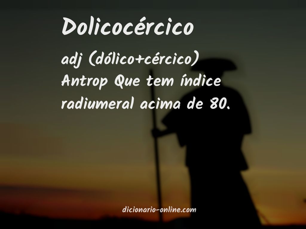 Significado de dolicocércico