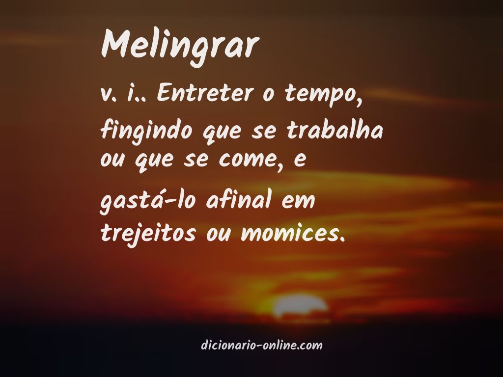 Significado de melingrar