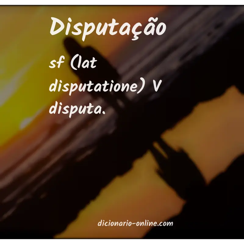 Significado de disputação