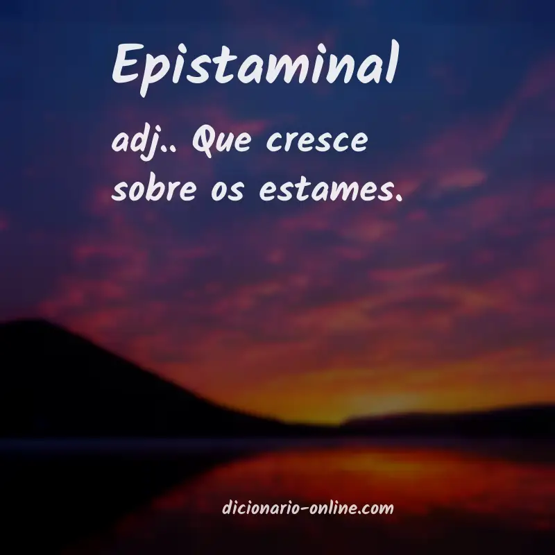 Significado de epistaminal