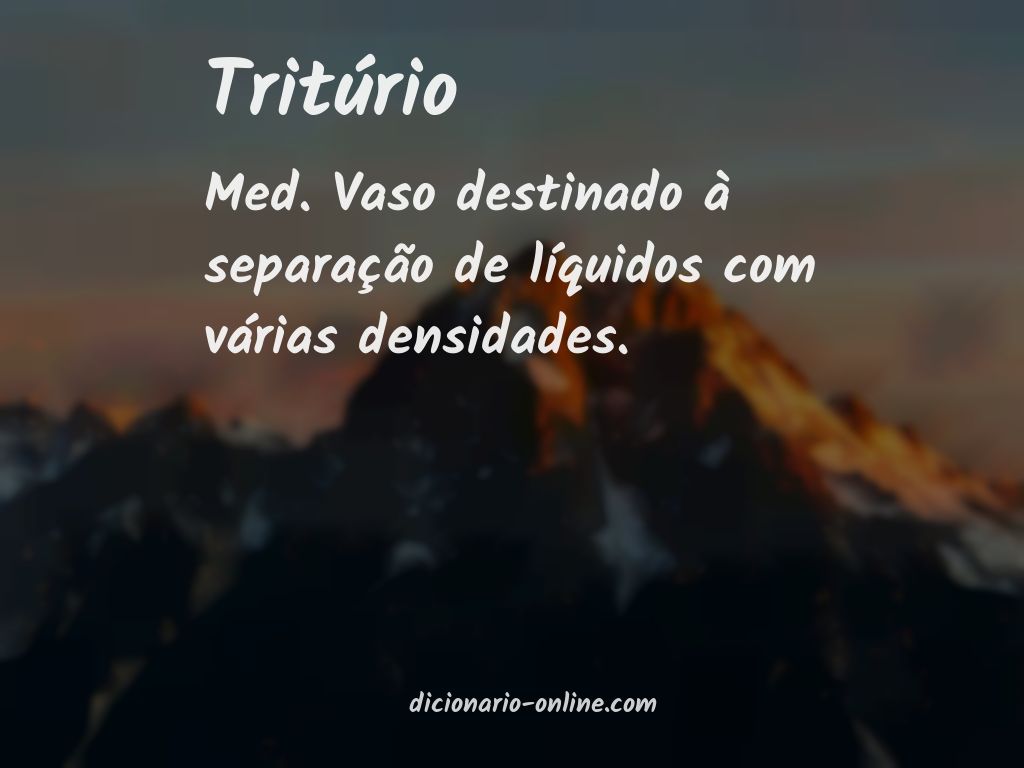 Significado de tritúrio