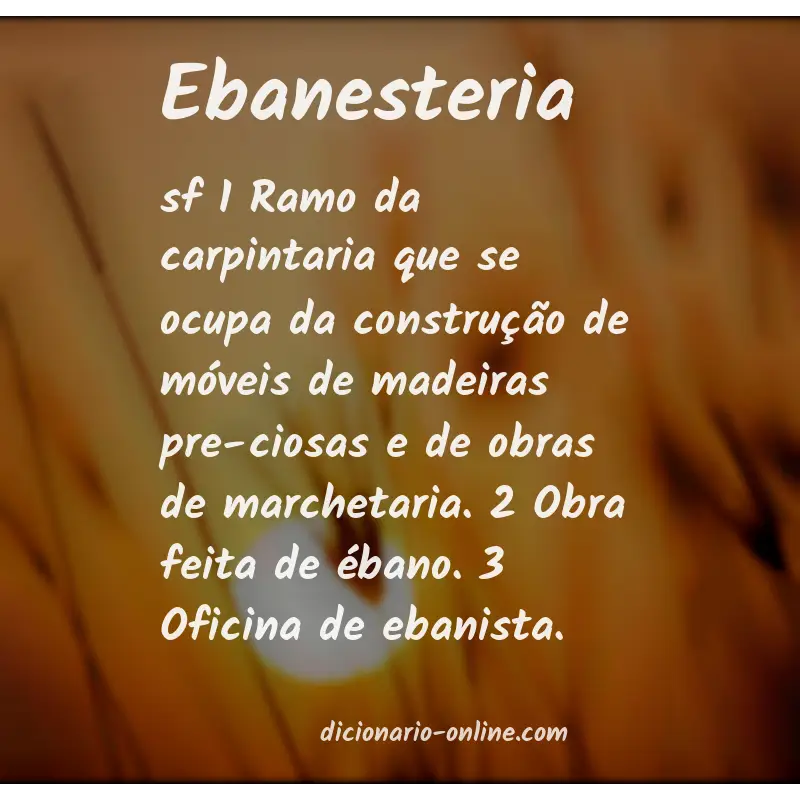 Significado de ebanesteria
