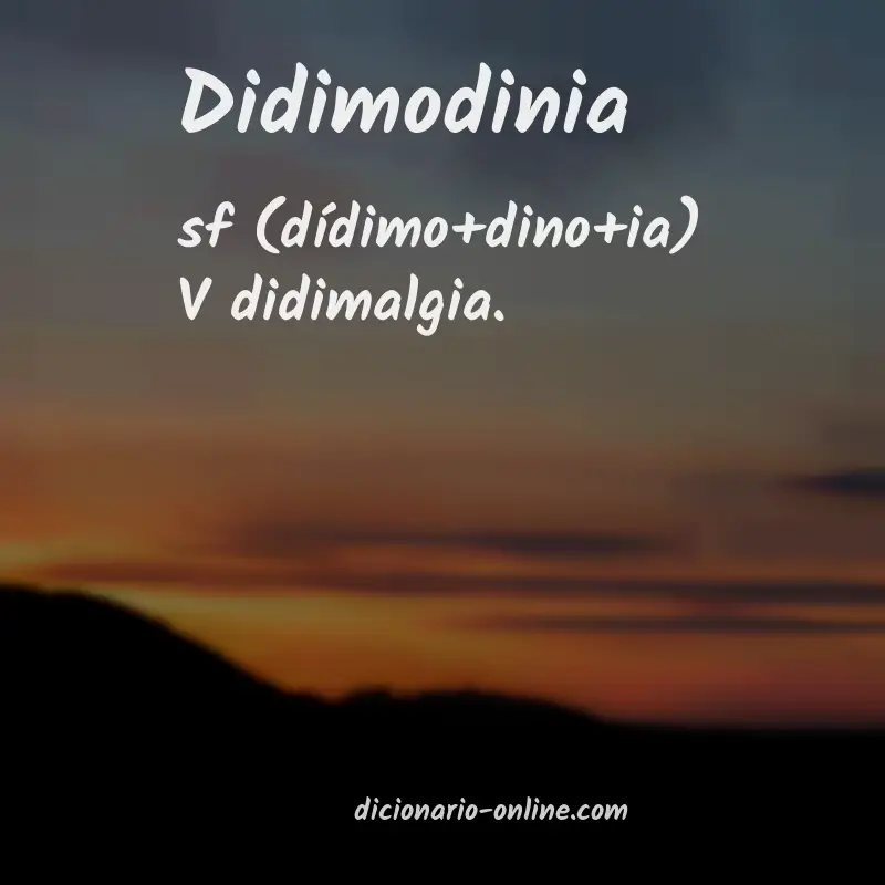 Significado de didimodinia