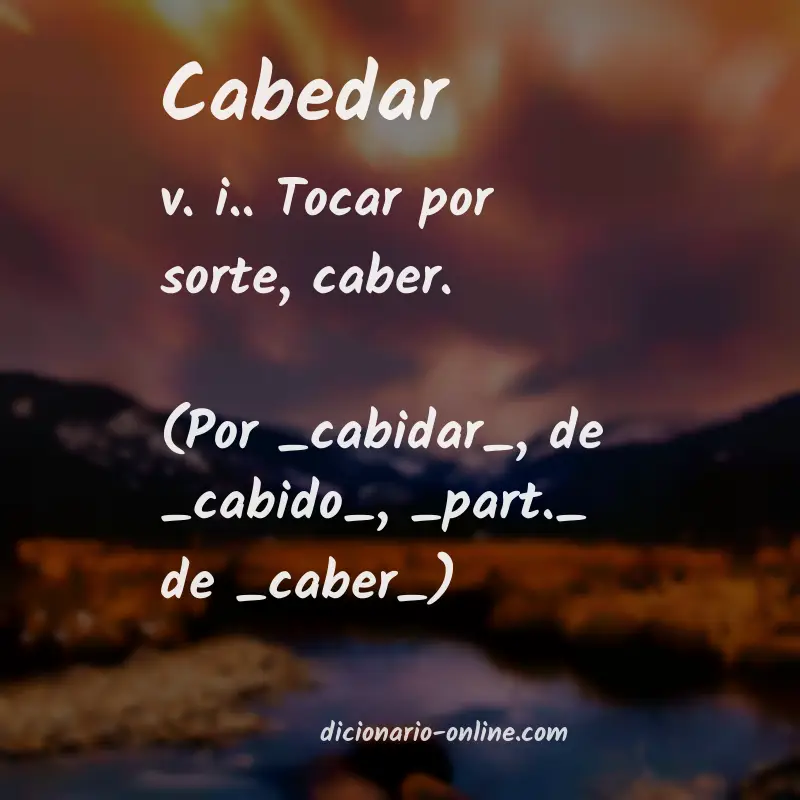 Significado de cabedar
