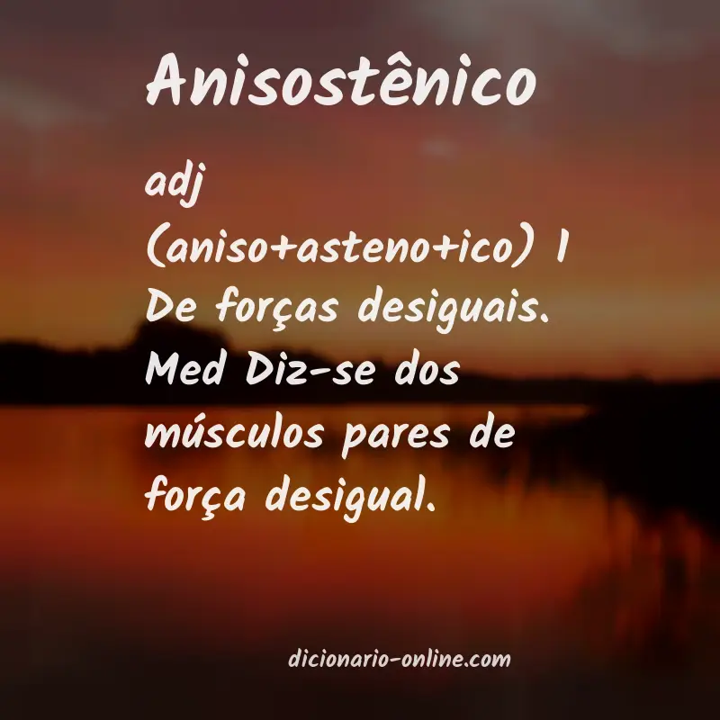 Significado de anisostênico