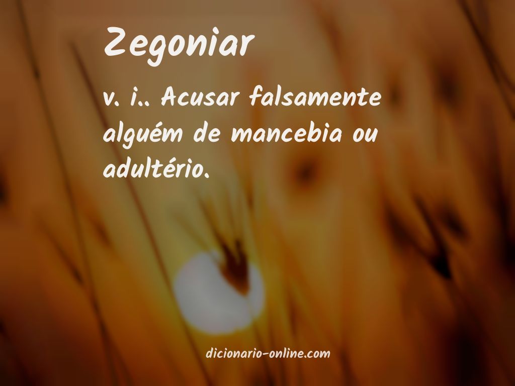 Significado de zegoniar